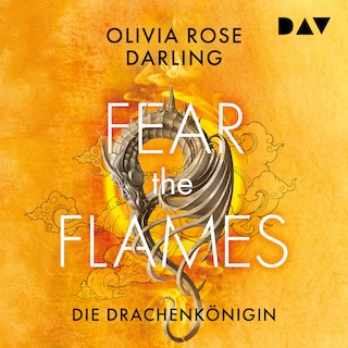 Fear the Flames – Die Drachenkönigin als Hörbuch