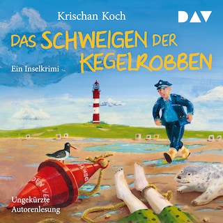 Das Schweigen der Kegelrobben. Ein Inselkrimi als Hörbuch