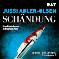 Schändung. Der zweite Fall für Carl Mørck, Sonderdezernat Q