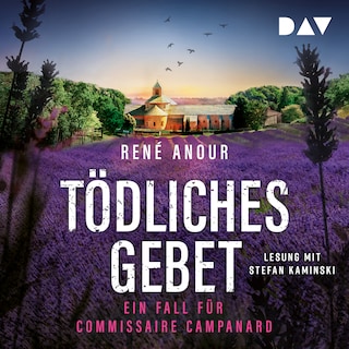 Tödliches Gebet. Ein Fall für Commissaire Campanard als Hörbuch