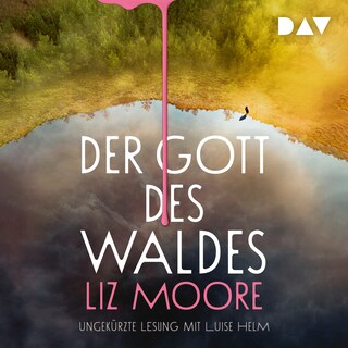 Der Gott des Waldes als Hörbuch