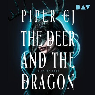 The Deer and the Dragon (No Other Gods 1) als Hörbuch
