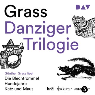 Danziger Trilogie: Die Blechtrommel, Katz und Maus, Hundejahre als Hörbuch