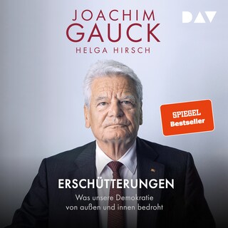 Erschütterungen. Was unsere Demokratie von außen und innen bedroht als Hörbuch