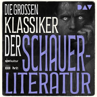 Die großen Klassiker der Schauerliteratur als Hörbuch