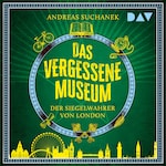 Das vergessene Museum – Der Siegelwahrer von London