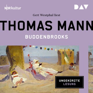 Buddenbrooks. Verfall einer Familie als Hörbuch