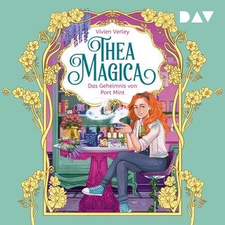 Thea Magica – Teil 1: Das Geheimnis von Port Mint als Hörbuch