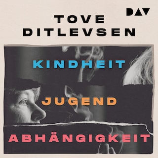Die Kopenhagen-Trilogie. Kindheit, Jugend, Abhängigkeit als Hörbuch