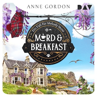 Mord & Breakfast. Ein Fall für Melody Moss als Hörbuch