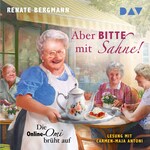Aber bitte mit Sahne! Die Online-Omi brüht auf