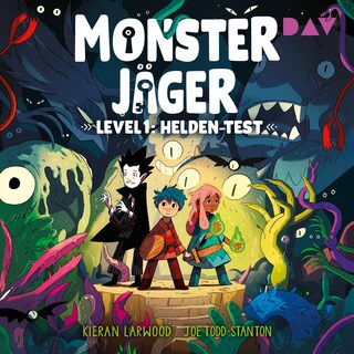 Monsterjäger – Level 1: Der Helden-Test als Hörbuch