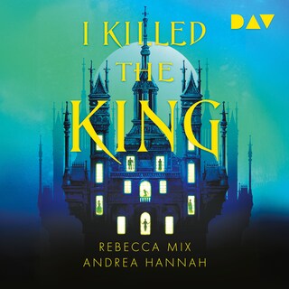 I Killed The King als Hörbuch