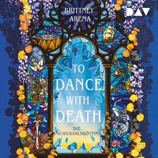 To Dance with Death. Die Schicksalsgöttin als Hörbuch