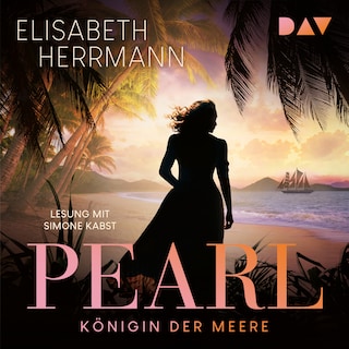 Pearl. Königin der Meere als Hörbuch