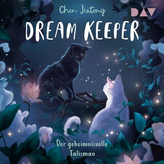 Dream Keeper – Teil 3: Der geheimnisvolle Talisman als Hörbuch