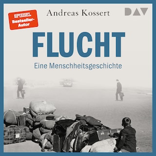 Flucht – Eine Menschheitsgeschichte als Hörbuch