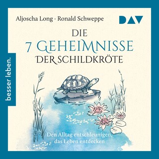 Die 7 Geheimnisse der Schildkröte als Hörbuch