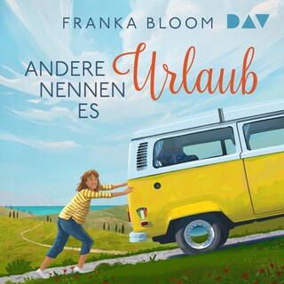 Andere nennen es Urlaub als Hörbuch