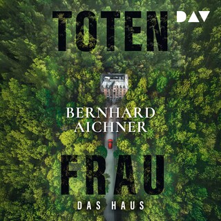 Totenfrau. Das Haus als Hörbuch
