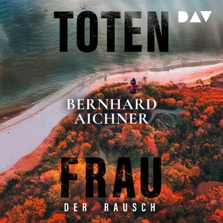 Totenfrau. Der Rausch als Hörbuch