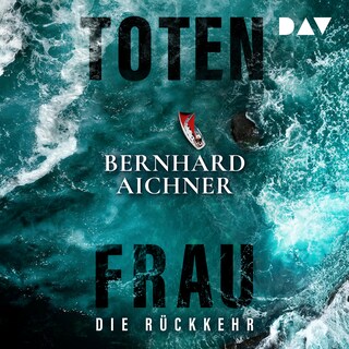 Totenfrau. Die Rückkehr als Hörbuch