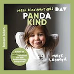 Mein einzigartiges Pandakind. Kinder im PDA-Autismus-Profil verstehen und den Familienalltag entspannen