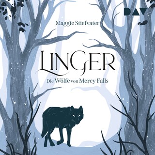 Linger (Die Wölfe von Mercy Falls, Teil 2) als Hörbuch