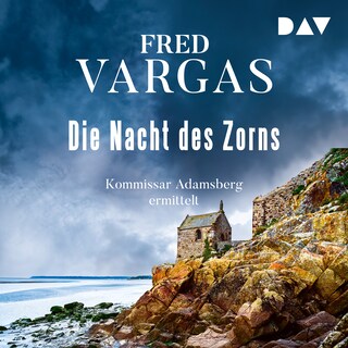 Die Nacht des Zorns – Kommissar Adamsberg 7 als Hörbuch