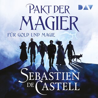Pakt der Magier – Für Gold und Magie (Die Cade-Ombra-Reihe Nr. 1) als Hörbuch