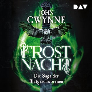 Frostnacht. Die Saga der Blutgeschworenen  — Die große Wikinger-Fantasy-Saga als Hörbuch
