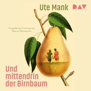 Und mittendrin der Birnbaum als Hörbuch
