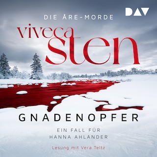 Gnadenopfer. Ein Fall für Hanna Ahlander. Die Åre-Morde Band 5 als Hörbuch