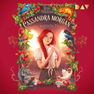 Cassandra Morgan – Teil 2: Die magische Flöte als Hörbuch