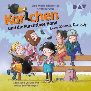 Karlchen und Die Furchtlose Hand – Teil 2: Eine Bande hat Zoff als Hörbuch