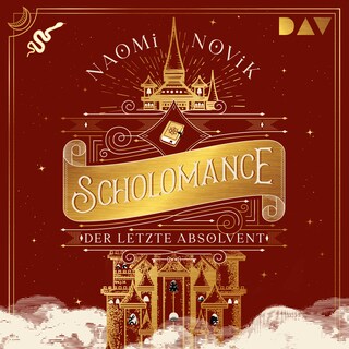Scholomance – Der letzte Absolvent (Teil 2) als Hörbuch