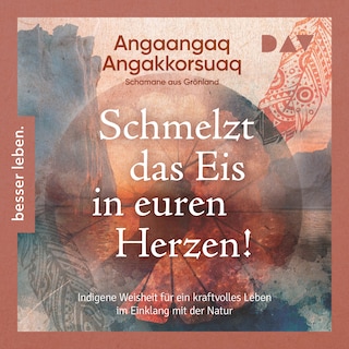 Schmelzt das Eis in euren Herzen! als Hörbuch