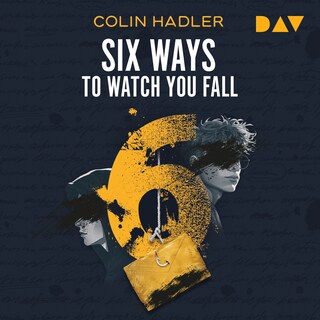 Six Ways to Watch You Fall als Hörbuch
