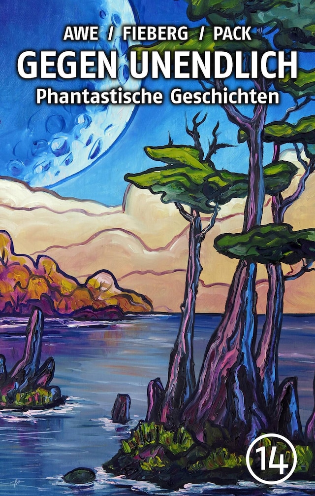 Copertina del libro per GEGEN UNENDLICH. Phantastische Geschichten – Nr. 14