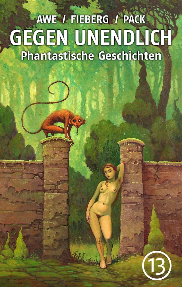 Book cover for GEGEN UNENDLICH. Phantastische Geschichten – Nr. 13