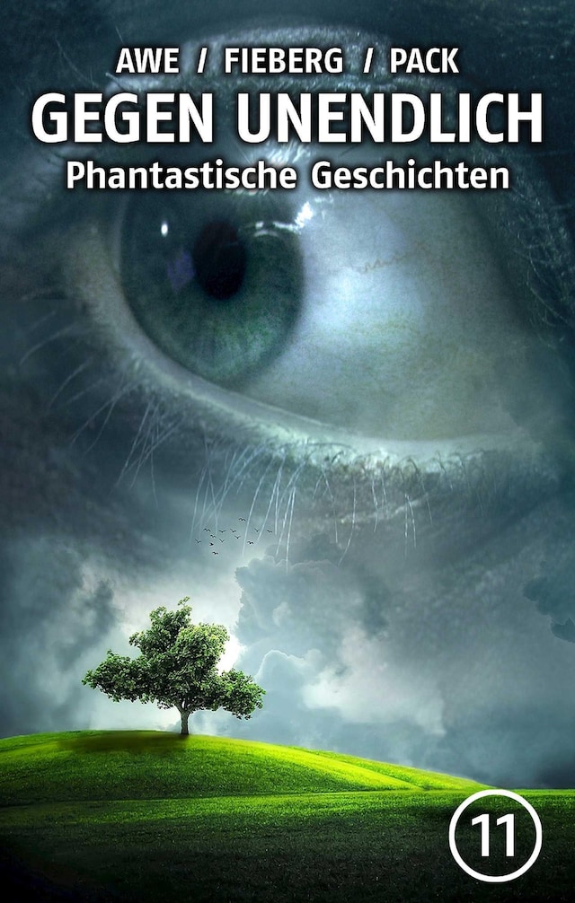 Book cover for GEGEN UNENDLICH. Phantastische Geschichten – Nr. 11