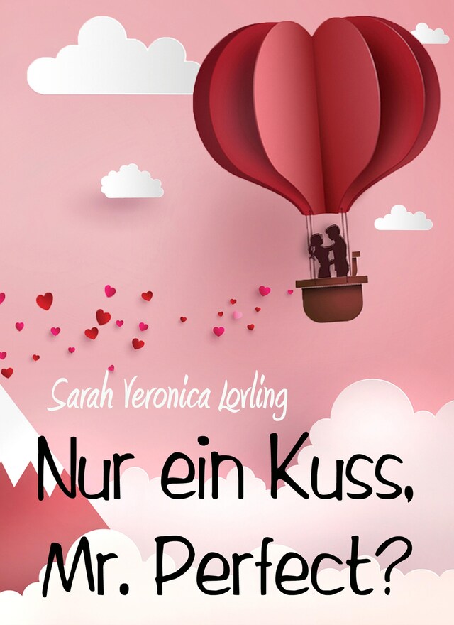 Book cover for Nur ein Kuss, Mr. Perfect?