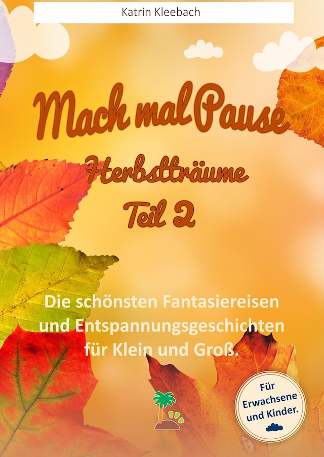 Book cover for Mach mal Pause - Herbstträume Teil 2
