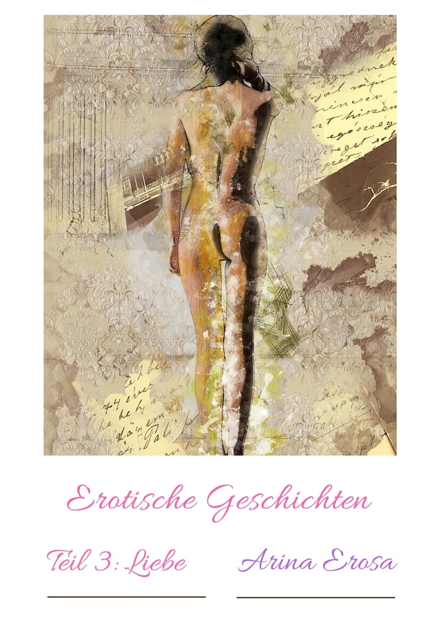 Okładka książki dla Erotische Geschichten Teil 3: Liebe