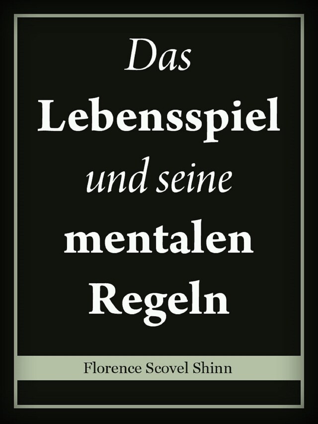 Book cover for Das Lebensspiel und seine mentalen Regeln