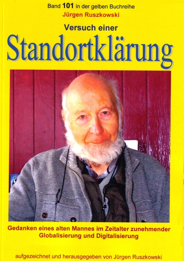Book cover for Versuch einer Standortklärung - Gedanken eines alten Mannes im Zeitalter zunehmender Globalisierung und Digitalisierung