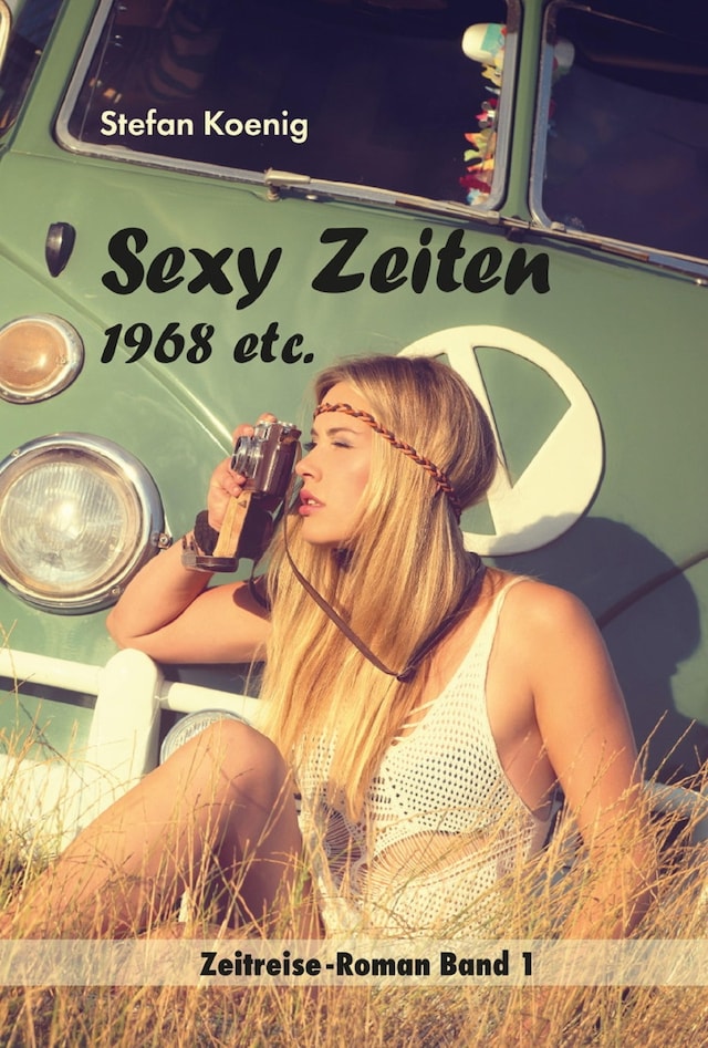 Copertina del libro per Sexy Zeiten - 1968 etc.