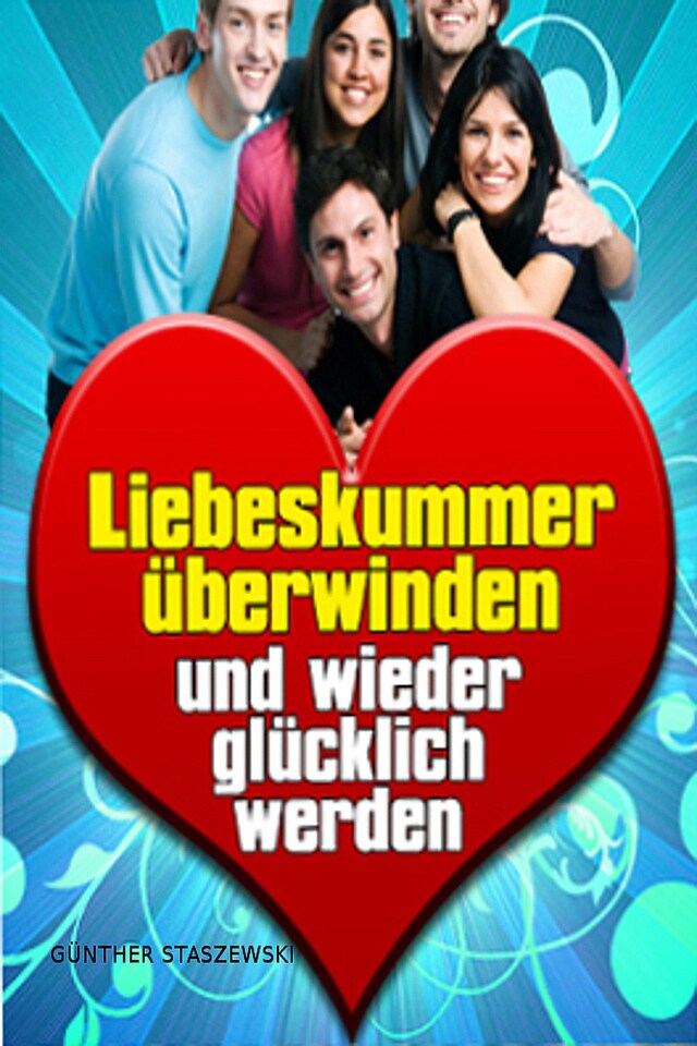 Book cover for Liebeskummer überwinden und wieder glücklich werden