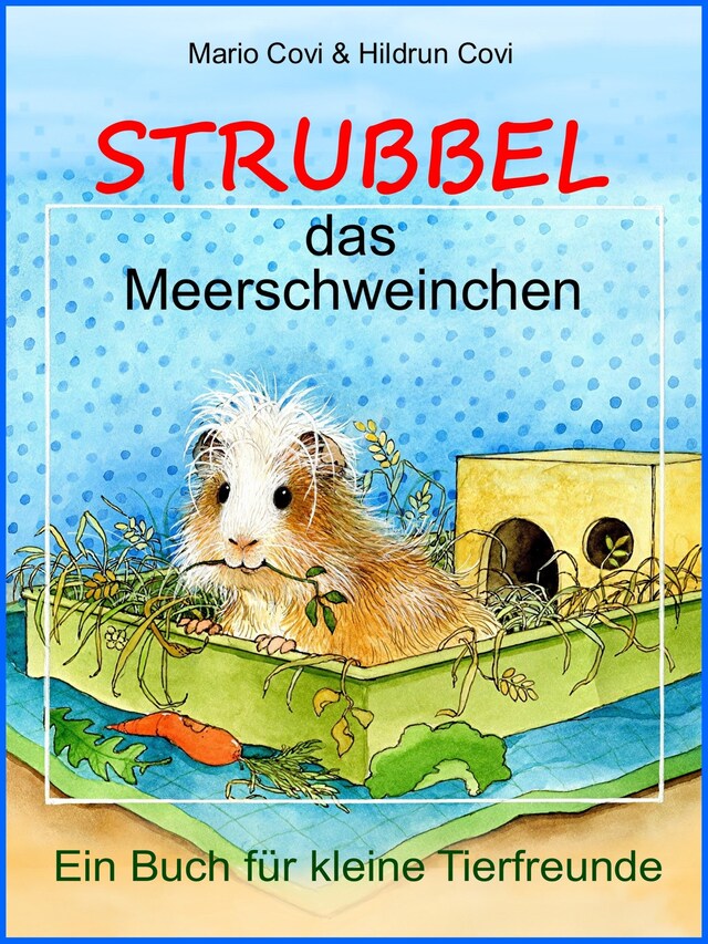 Boekomslag van STRUBBEL - das Meerschweinchen