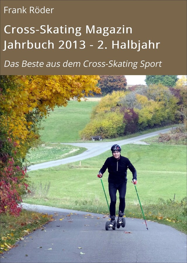 Boekomslag van Cross-Skating Magazin Jahrbuch 2013 - 2. Halbjahr